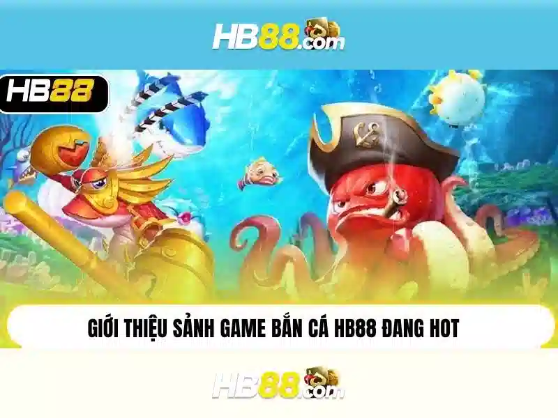 nổ hũ hb88 – Tổng quan chủ đề và giá trị cốt lõi