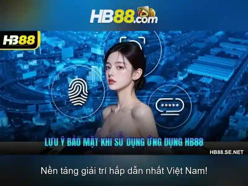 HB88: Nền tảng cá cược trực tuyến uy tín tại thị trường châu Á Giao diện nhà cái hoàn hảo